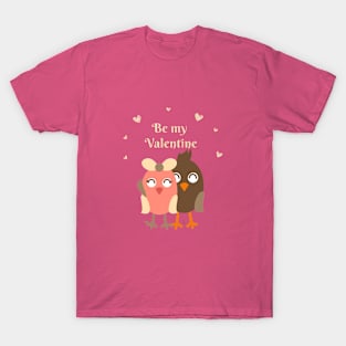 Be my valentine –Perfektes Geschenk zum Valentinstag T-Shirt